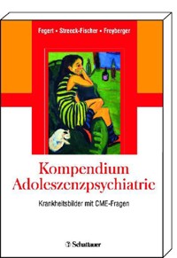 Kompendium Adoleszenzpsychiatrie - - E-Book