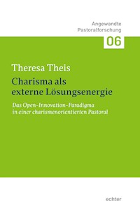 Charisma als externe Lösungsenergie - Theresa Theis - E-Book