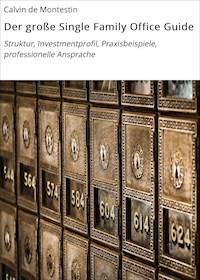 Der große Single Family Office Guide - Calvin de Montestin - E-Book