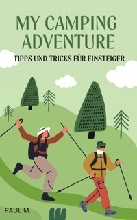 My Camping Adventure - Paul M. - E-Book