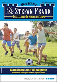 Dr. Stefan Frank 2553 - Stefan Frank - E-Book