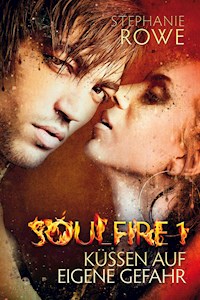 Küssen auf eigene Gefahr - Stephanie Rowe - E-Book