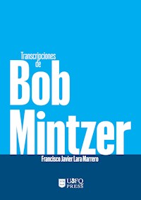 Transcripciones de Bob Mintzer - Francisco Javier Lara Marrero - E-Book