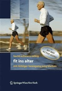 Fit ins Alter - Norbert Bachl - E-Book