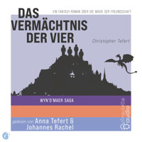 Das Vermächtnis der Vier - Wyn'd'Maer Saga - Christopher Tefert - Hörbuch