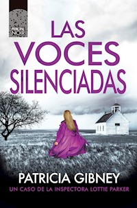 Las voces silenciadas - Patricia Gibney - E-Book