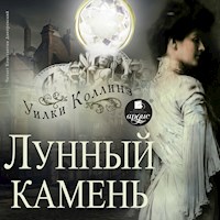 Лунный камень - Уилки Коллинз - Hörbuch