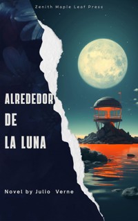 Alrededor de la Luna - Julio Verne - E-Book