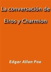 La conversación de Eiros y Charmion - Edgar Allan Poe - E-Book