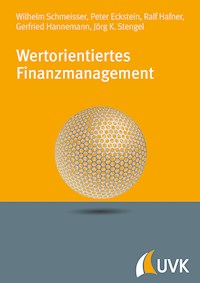 Wertorientiertes Finanzmanagement - Wilhelm Schmeisser - E-Book