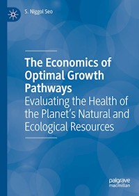 The Economics of Optimal Growth Pathways - S. Niggol Seo - E-Book