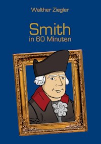 Smith in 60 Minuten - Walther Ziegler - E-Book