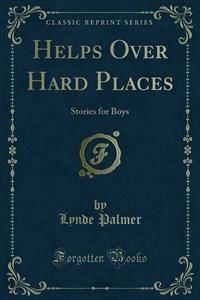 Helps Over Hard Places - Lynde Palmer - E-Book