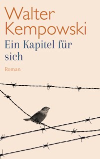 Ein Kapitel für sich - Walter Kempowski - E-Book