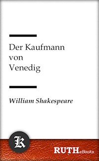 Der Kaufmann von Venedig - William Shakespeare - E-Book