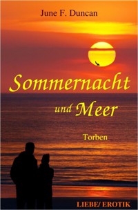 Sommernacht und Meer - June F. Duncan - E-Book