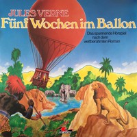 Jules Verne, Fünf Wochen im Ballon - Jules Verne - Hörbuch