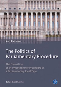 The Politics of Parliamentary Procedure - Kari Palonen - E-Book