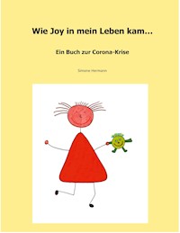 Wie Joy in mein Leben kam - Simone Hermann - E-Book