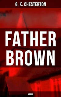 Father Brown - Krimis - G.K. Chesterton - E-Book