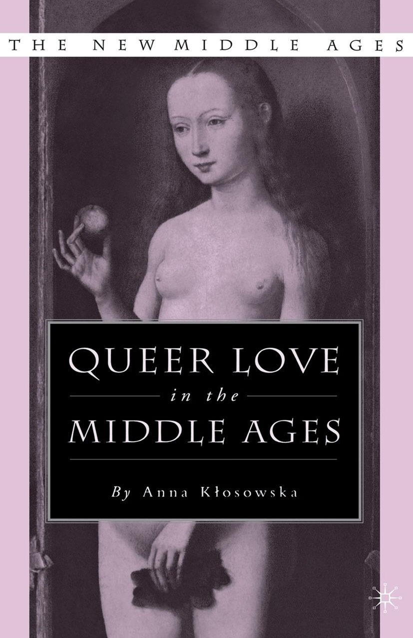Queer Love in the Middle Ages - Kenneth A. Loparo - E-Book