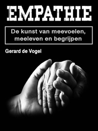 Empathie - Gerard de Vogel - E-Book
