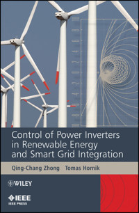 Control of Power Inverters in Renewable Energy and Smart Grid Integration - Qing-Chang Zhong - E-Book