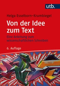 Von der Idee zum Text - Helga Esselborn-Krumbiegel - E-Book