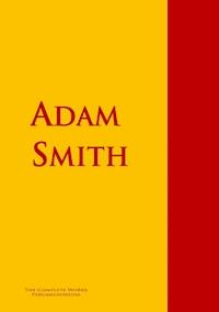 An Inquiry into the Nature and Causes of the Wealth of Nations - Adam Smith - E-Book