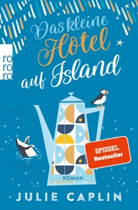 Das kleine Hotel auf Island - Julie Caplin - E-Book