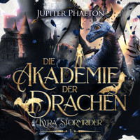 Die Akademie der Drachen - Jupiter Phaeton - Hörbuch