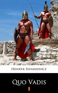 Quo vadis - Henryk Sienkiewicz - E-Book