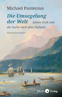 Die Umsegelung der Welt - Michael Pantenius - E-Book