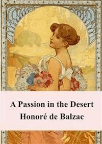 A Passion in the Desert - Honore De Balzac - E-Book