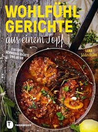 Wohlfühlgerichte aus einem Topf - Lena Söderström - E-Book