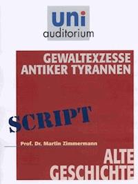 Gewaltexzesse antiker Tyrannen - Martin Zimmermann - E-Book + Hörbuch