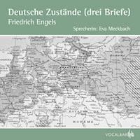 Deutsche Zustände (Drei Briefe) - Engels Friedrich - Hörbuch
