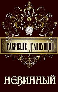 Невинный - Габриэле Д`Аннунцио - E-Book