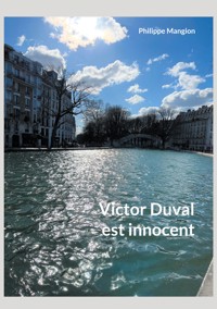 Victor Duval est innocent - Philippe Mangion - E-Book