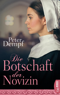 Die Botschaft der Novizin - Peter Dempf - E-Book
