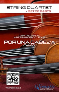 String Quartet: Por una cabeza (set of parts) - Carlos Gardel - E-Book