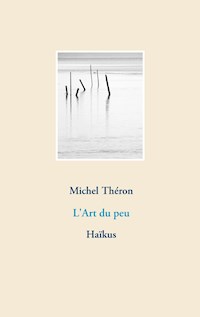 L'Art du peu - Michel Théron - E-Book
