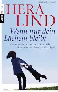 Wenn nur dein Lächeln bleibt - Hera Lind - E-Book