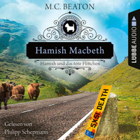 Hamish Macbeth und das tote Flittchen - Schottland-Krimis, Teil 5 (Ungekürzt) - M. C. Beaton - Hörbuch