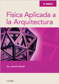 Física aplicada a la arquitectura - Nottoli Hernán - E-Book