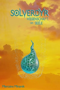 Solverdyr: Wissenschaft der Seele - Mercaine Minarek - E-Book