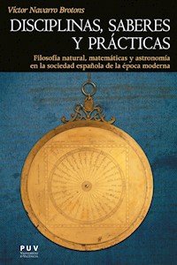 Disciplinas, saberes y prácticas - Víctor Navarro Brotons - E-Book