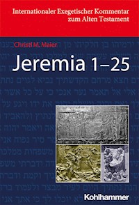 Jeremia 1-25 - Christl Maier - E-Book