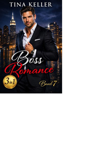 Boss Romance, Sammelband 7 - Tina Keller - E-Book