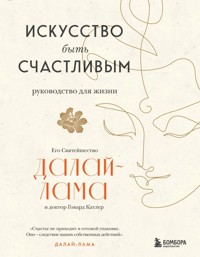 Искусство быть счастливым - Далай-лама - E-Book